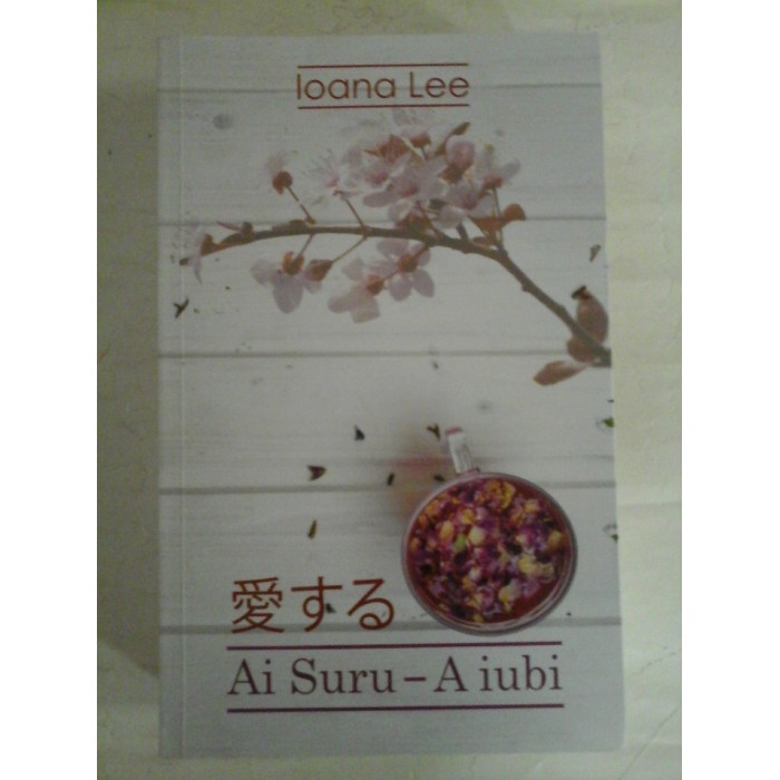  AI  SURU - A  IUBI - Ioana LEE - editie bilingva 